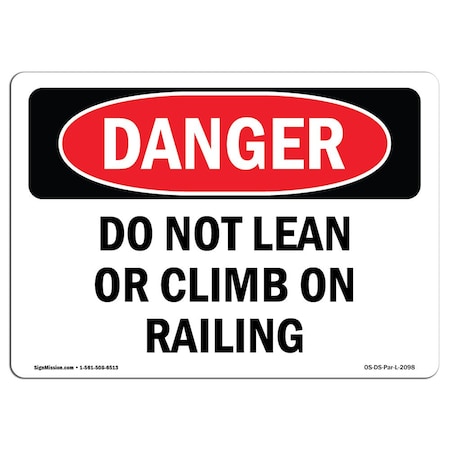 Signmission OSHA Danger Sign, Do Not Lean Or Climb On Railing, 7in X 5in Decal, 5" W, 7" L, Landscape OS-DS-D-57-L-2098